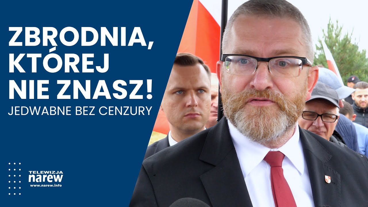 Grzegorz Braun ujawnia kulisy zbrodni w Jedwabnem