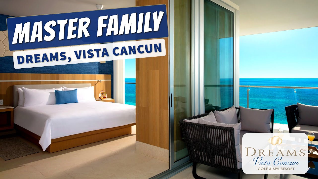 Master Family Suite Ocean View (Preferred Club) Dreams Vista Cancun