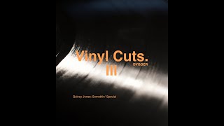 Vinyl X Cuts #3 | Quincy Jones “Something&#39; Special”