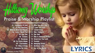 Special Hillsong Worship Songs Playlist 2024  Best Praise And Worship Lyrics / Goodness Of God, ...