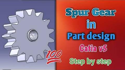 How to design Spur gear in catia in easy step//latest video for begginers 2018