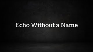 Echo Without a Name โ Alt R&B x Glitch-Pop | โYou Did Everything Except Say Loveโ ๐