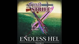 Final Strife: Endless Hel (N vs Lif)