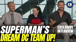 Superman, Lex, & Lois Talk Dream DC Team Ups - David Corenswet, Rachel Brosnahan and Nicholas Hoult!