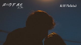 Kjlyrics - All Of Me (intro)