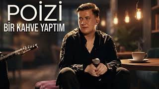 Poizi - Bir Kahve Yaptım (2026) 