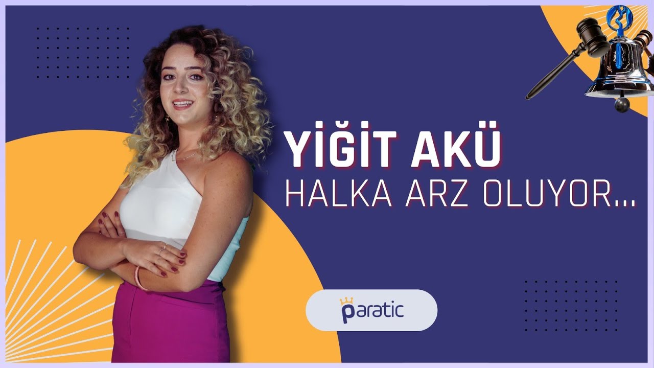 Paratic Youtube - 🔔 Yiğit Akü Halka Arz Oluyor