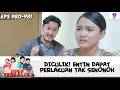 DICULIK! ENTIN DAPAT PERLAKUAN TAK PANTAS | DUNIA TERBALIK | EPS.980-981 (5/6)