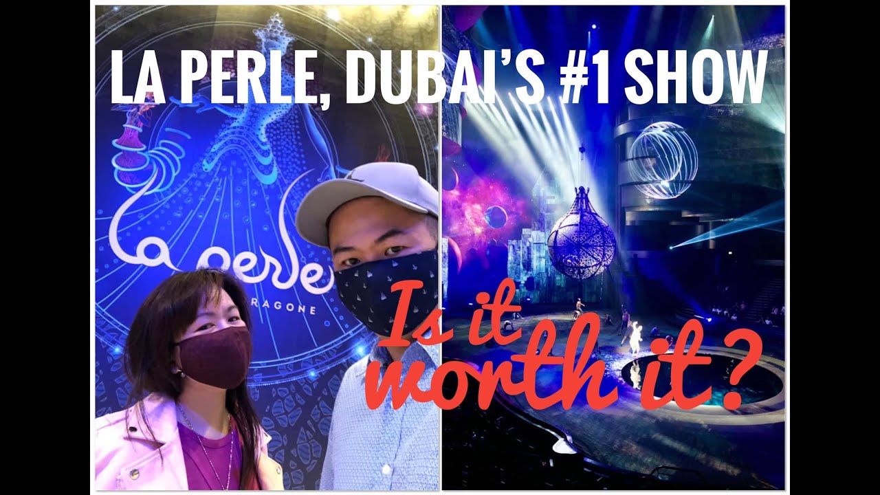 La Perle by Dragone: Dubai's #1 Show.  Is it Worth it?!