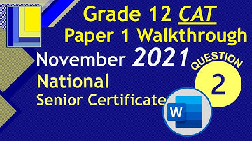 Computer Applications Technology Grade 12 Paper 1 November 2021 Q2 - Word Document