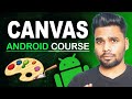 Canvas Crash Course Create Stunning UIs! 🎨 | Android