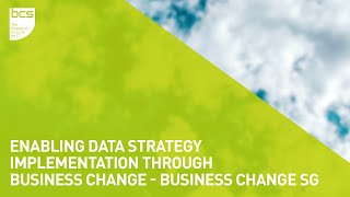 Enabling data strategy implementation through Business Change | Business Change SG