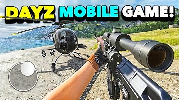 NEW DAYZ MOBILE GAME ON ANDROID...