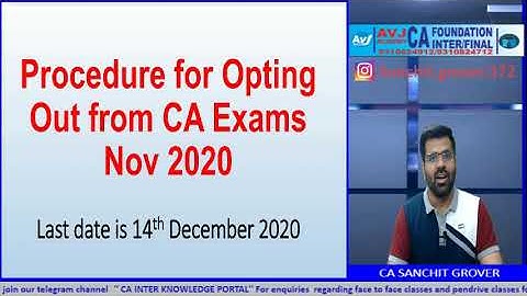 How to Opt Out of Nov 2020 CA Exams| Detailed Procedure explained