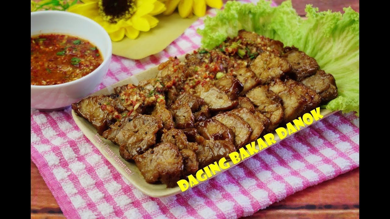 Resepi Daging Bakar Ala Thai | Rahsia Daging Bakar Danok ...