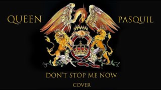 Don't stop me now (Queen cover)