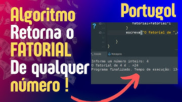 FATORIAL - CRIE um algoritmo que retorna o fatorial de um número digitado pelo usuário - Lógica