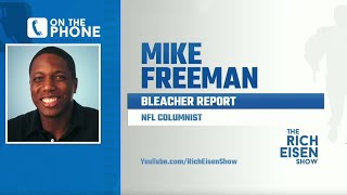 Bleacher Report’s Mike Freeman Talks Pats' QBs, OBJ, Fournette & More w/ Rich Eisen | Full Interview