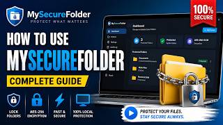 How to Use MySecureFolder | Complete Setup & Folder Protection Guide