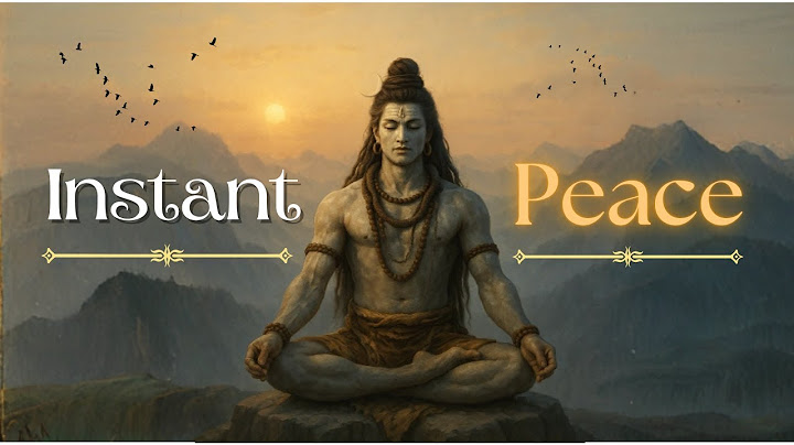 Connect With Shiva’s - Meditation Sound ( Use Headphones ) | Eternal Calm | #shiv #meditation #peace
