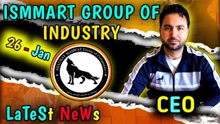 Ismmart Group Of Industries | Investor ki Halat Bahut Kharab hai | Ismmart Latest Update News