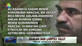Abdullah Öcalandan İlginç İstek