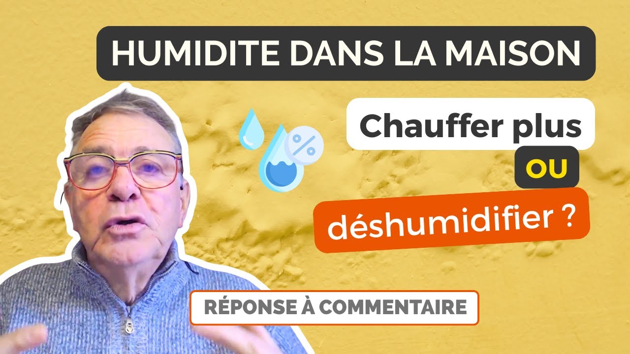 Humidité dans la maison : faut-il chauffer ou utiliser un déshumidificateur ?