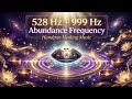 528 Hz + 999 Hz Abundance Frequency  Handpan Healing Music | Attract Money, Joy &amp; Positive Energy