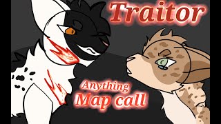 Traitor (CANCELLED) // ANYTHING OC MAP CALL //