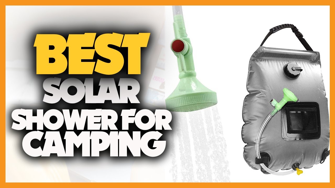 Best Solar Showers For Camping and Outdoors of 2022 YouTube