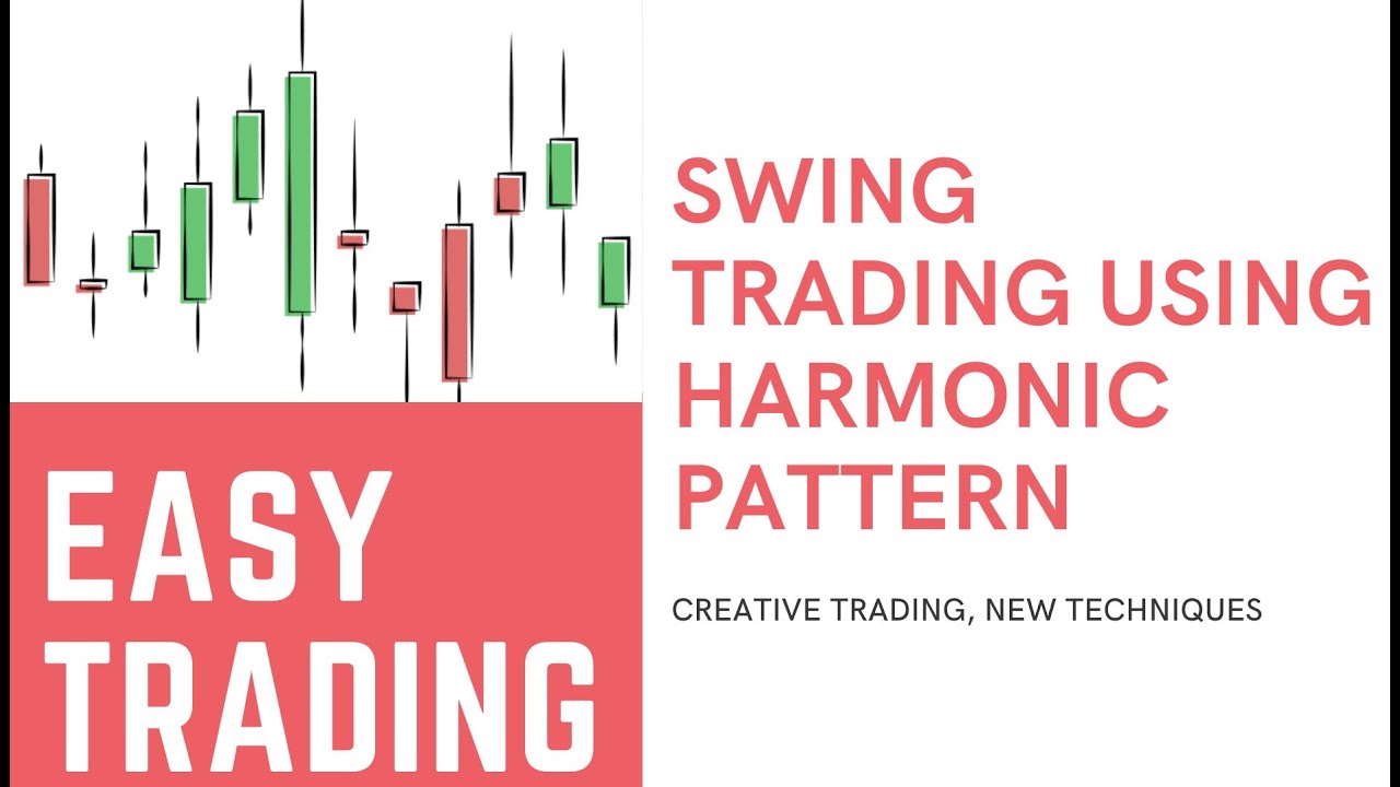 SWING TRADING WITH HARMONIC PATTERN | TRADING STRATEGIES | COMPLETE ...