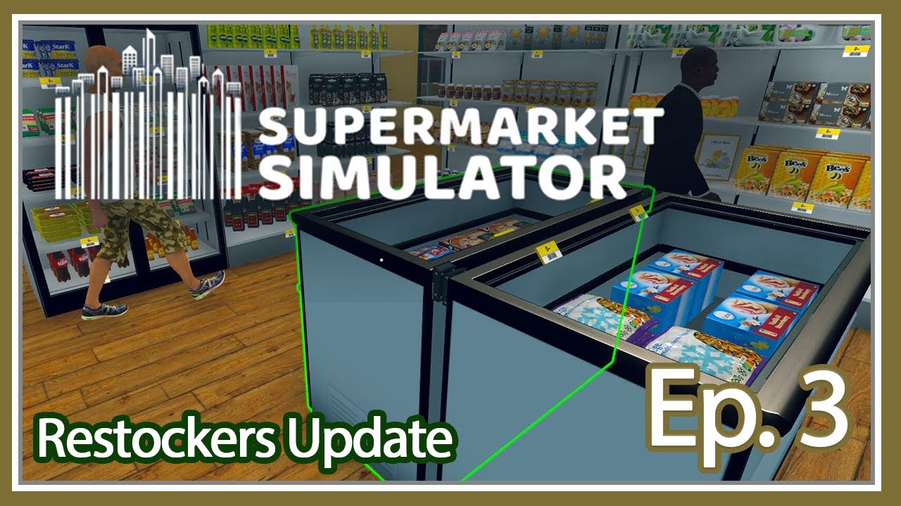 Supermarket Simulator | Ep. 2 | Fully Upgraded - Max Level Reputation ...