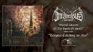 INCONCESSUS LUX LUCIS - Eternal Descent (At the Speed of Death)