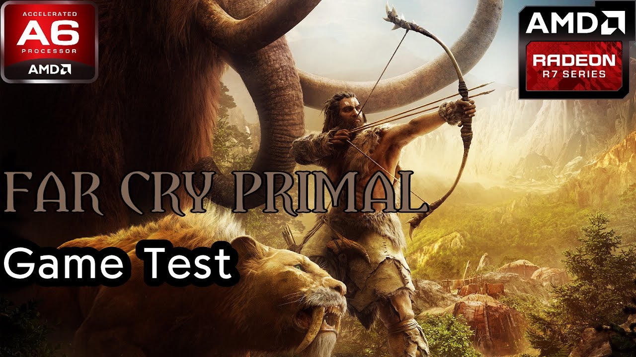 Far Cry Primal Game Test - Radeon R7 240 Series - AMD A6 5200 APU 2.0Ghz - 4GB Ram