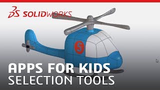 Apps for Kids - Selection Tools - SOLIDWORKS