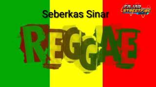 SEBERKAS SINAR (Versi Reggae SKA 86 Lirik)video 2020