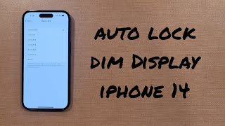 Auto Lock Time - iPhone 14 /Pro /Max