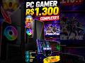 PC Gamer Completo por R$1.300?! 😳 Vale a pena?