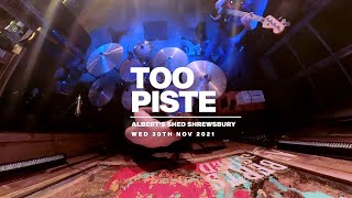 Too Piste - Hot Muff Alberts Shed Shrewsbury Fri 30Th Nov 2021