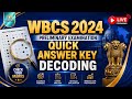 WBCS 2024 Exam Over? Check Your Marks NOW! | Complete Answer Key Decoding LIVE