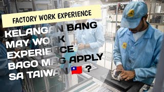 PWEDE BA SA TAIWAN 🇹🇼 ANG NO WORK EXPERIENCE?