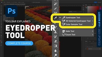 Eyedropper Tool & Color Sampler Tool - Toolbar Explained & Demonstrated [Photoshop for Beginners]