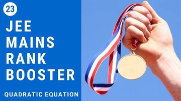 JEE Mains 2020 Rank Booster Maths Part-23...| Quadratic Equation | Road To IIT