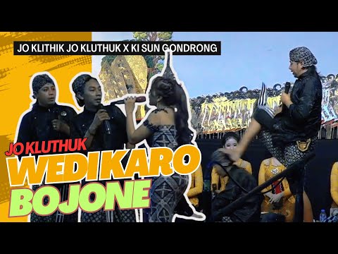 JO KLUTHUK WEDI KARO BOJONE - DUO JO KLITHIK JO KLUTHUK X DALANG SUN GONDRONG