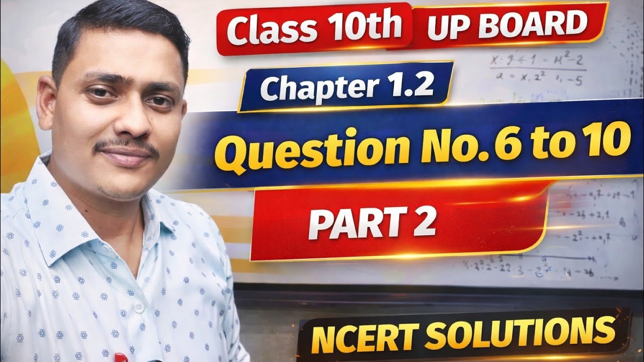 Class 10th math ncert up board chapter 1.2 question number 6 to 10