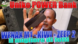 Uniko Power BANK il migliore di tutti per la WENAX M1 - KIWI 1 & KIWI 2 -  ZEEP2 - UnikoSvapo 2023 