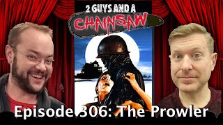 The Prowler (1981) : Horror - 2 Guys And A Chainsaw - Episode #306