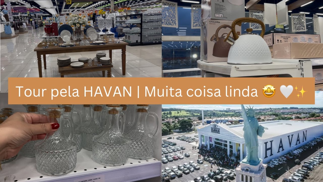 Tour pela HAVAN | Muita coisa linda 🤩🤍✨