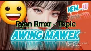 DJ || AWING MAWEK || REMIX 2023 🌴🌴