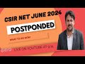 CSIR NET JUNE 2024 | EXAM POSTPONED CHEMISTRY FOR YOU | SAHENDRA SIR